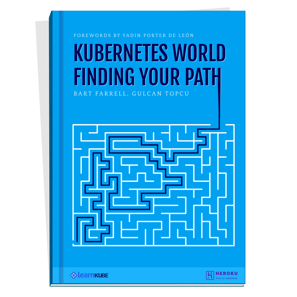 Kubernetes World: Finding Your Path